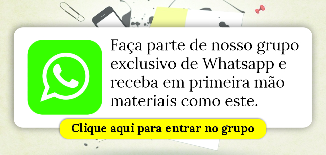 Faça parte de nosso grupo exclusivo de Whatsapp e receba em primeira mão materiais como este!